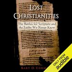 Lost Christianities: The Battles of