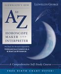 Llewellyn's New A to Z Horoscope Maker and Interpreter: A Comprehensive Self-Study Course