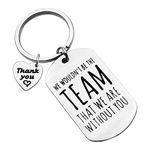 Appreciation Gift Keyring for Coach Boss Leader Team Keychain Thank You Gift for Manager Keyring Wouldn't be The Team That We Are Without You Gift for Soccer Baseball Swimming Coach Leader Keyring