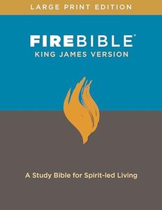 KJV Fire Bible, Large Print Edition (Hardcover, Red Letter): A Study Bible for Spirit-led Living