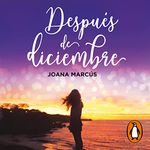 Después de diciembre [After December]: Meses a tu lado 2 [Months by Your Side, Book 2]