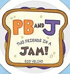 PB and J: Two Friends in a Jam!
