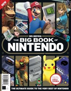 The Big Book of Nintendo: The Ultimate Guide to the Very Best of Nintendo