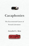 Cacaphonies: The Excremental Canon of French Literature