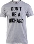 Don't Be a Richard | Funny Phrase S