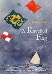 A Ravelled Flag (The Strong Winds Series Book 2)