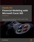 Hands-On Financial Modeling with Excel for Microsoft 365 - Second Edition: Build your own practical financial models for effective forecasting, valuation, trading, and growth analysis