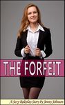 The Forfeit: A Sexy Roleplay Story