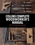 Collins Complete Woodworker’s Manua