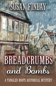 Breadcrumbs and Bombs (Tangled Roots Book 1)