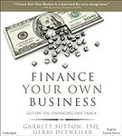 Finance Your Own Business: Get on t