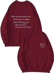 Dear Person Behind Me Sweatshirt Funny Inspirational Positive Pullover Tops for Women (1PC Printed Front and Back) Wine Red