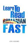 Learn To Read Romanian Fast: Grammar, Short Stories, Conversations and Signs and Scenarios to speed up Romanian Learning