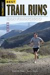 Best Trail Runs San Francisco (Falcon Guides)