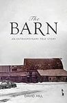 The Barn: An Extraordinary True Sto
