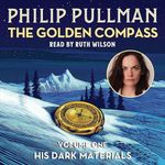 His Dark Materials: The Golden Compass: His Dark Materials, Book 1