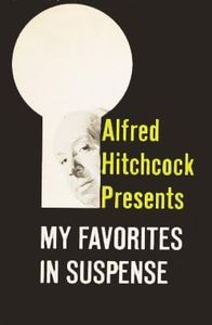 Alfred Hitchcock Presents: My Favorites in Suspense