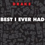 Best I Ever Had [Explicit]