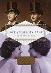 Love Speaks Its Name: Gay and Lesbian Love Poems (Everyman's Library POCKET POETS)