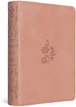 ESV Women's Study Bible (TruTone, Pink, Floral Bloom Design): Holy Bible, English Standard Version