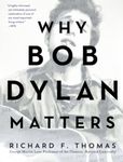 Why Bob Dylan Matters