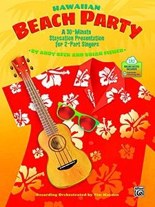 Hawaiian Beach Party: A 30-Minute Staycation Presentation for 2-Part Singers, Book & Online Pdf/Audio