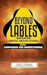 Beyond Lables: Navigating Mental He
