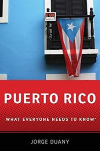 Puerto Rico: What Everyone Needs to Know®