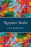 Receptive Bodies