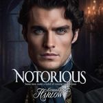 Notorious: A Rake Regency Romance, 