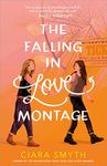 The Falling in Love Montage: The perfect YA sapphic romcom for your summer holiday