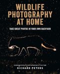 Wildlife Photography at Home: Take 