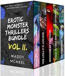 Erotic Monster Thrillers Bundle VOL 2: Five More Thrilling Erotic Monster Short Stories