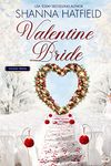 Valentine Bride: A Sweet Holiday Western Romance (Holiday Brides Book 1)