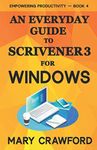 An Everyday Guide to Scrivener 3 For Windows