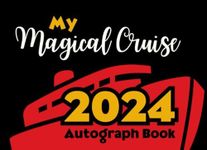 2024 Cruise Autograph Book for Kids: My Magical Cruise Scrapbook. Collect Signatures and Photos of Characters on Your Cruise Line Vacation. For Boys, ... Small, Black/Red/Yellow Notebook. 100 Pages.