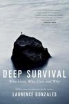 Deep Survival: Who Lives, Who Dies, and Why