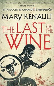 The Last of the Wine: A Virago Modern Classic (Virago Modern Classics Book 326)