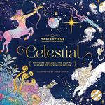 CELESTIAL: Bring Astrology, the Zodiac and Stars to Life with Color