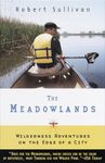 The Meadowlands: Wilderness Adventures at the Edge of a City