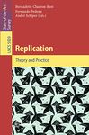 Replication: Theory and Practice: 5959 (Theoretical Computer Science and General Issues)