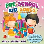 Pre-School Kid Songs