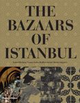 The Bazaars of Istanbul