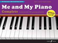 Me and My Piano Complete Edition: Complete Lessons For The Young Pianist