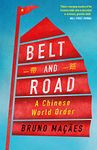 Belt and Road: A Chinese World Order