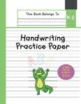 Handwriting Practice Paper K-2: The Little Crocodile Kindergarten writing paper with dotted lined sheets for ABC and numbers learning | 125 pages | 8.5x11