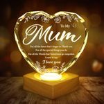 Gift to My Mum, 3D Heart Shape Crystal Plaque, Engraved Night Light Lamp Presents for Mum, Mother's Day Gifts, Best Mum Ever 3D LED Box Birthday Thank You Gifts with 100% Solid Wooden Base