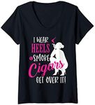 Womens Wear Heels and Smoke Cigars Womens Gift V-Neck T-Shirt