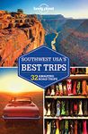 Lonely Planet Southwest USA's Best Trips 3: 32 Amazing Road Trips (Travel Guide)