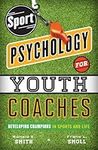 Sport Psychology for Youth Coaches: